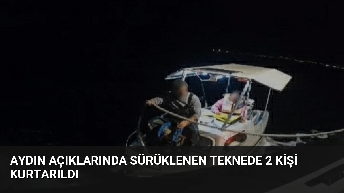 Aydın Açıklarında Sürüklenen Teknede 2 Kişi Kurtarıldı