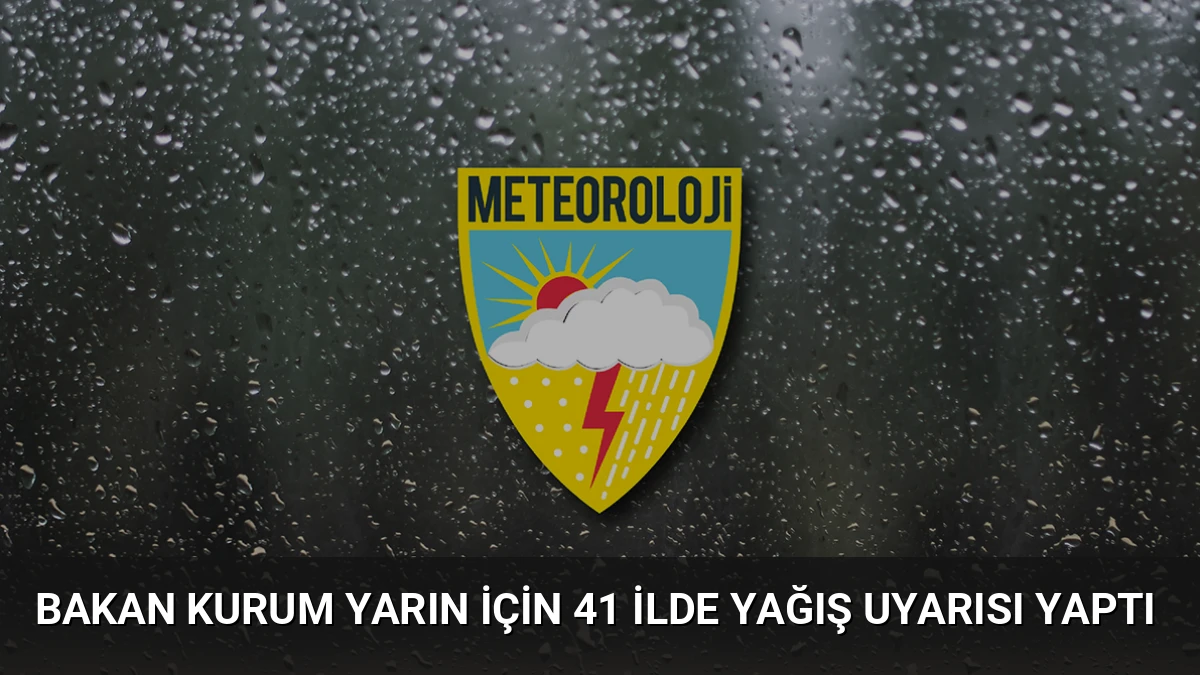 Bakan Kurum Yarın İçin 41 İlde Yağış Uyarısı Yaptı