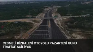Cesmeli Kizkalesi Otoyolu Pazartesi Gunu Trafige Aciliyor