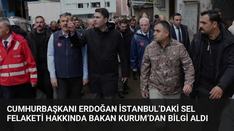 Cumhurbaşkanı Erdoğan İstanbul’daki Sel Felaketi Hakkında Bakan Kurum’dan Bilgi Aldı