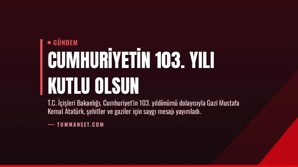 Cumhuriyetin 103. Yılı Kutlu Olsun