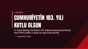 Cumhuriyetin 103. Yılı Kutlu Olsun