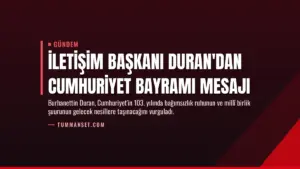 İletişim Başkanı Duran'dan Cumhuriyet Bayramı mesajı