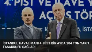İstanbul Havalimanı 4. Pist Bir Ayda 284 Ton Yakıt Tasarrufu Sağladı