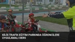 Kilis Trafik Eğitim Parkında Öğrencilere Uygulamalı Ders