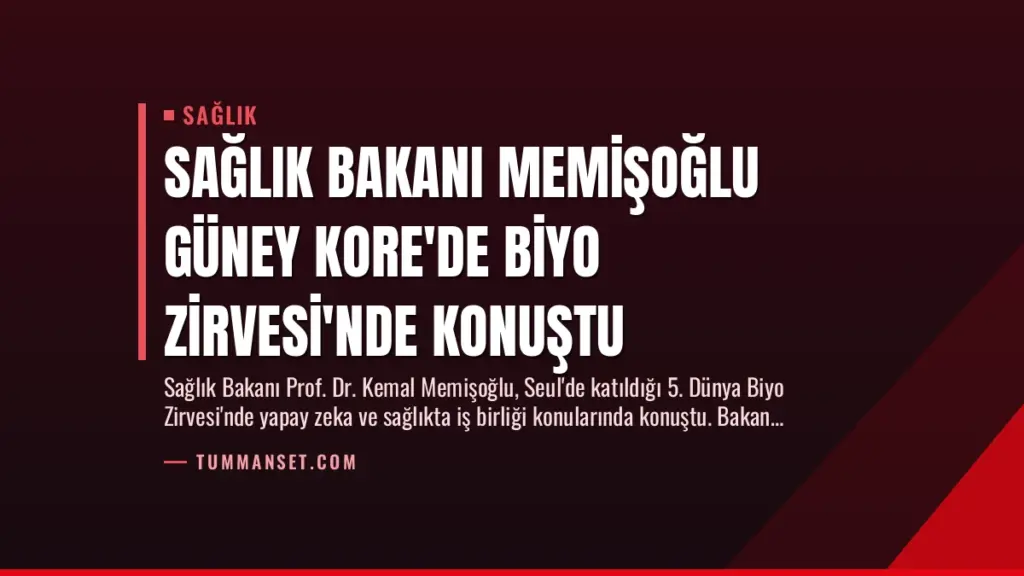 Sağlık Bakanı Memişoğlu Güney Kore'de Biyo Zirvesi'nde Konuştu