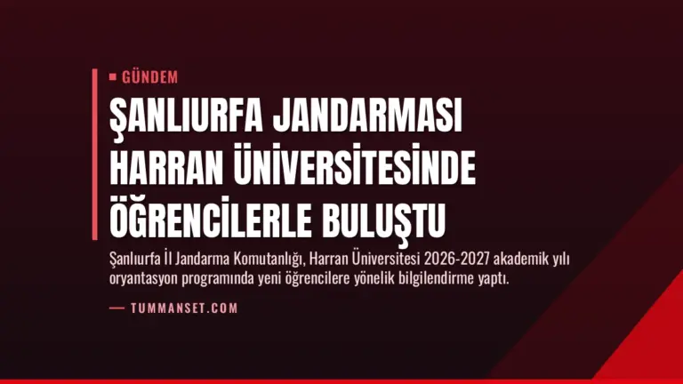 Şanlıurfa Jandarması Harran Üniversitesinde Öğrencilerle Buluştu