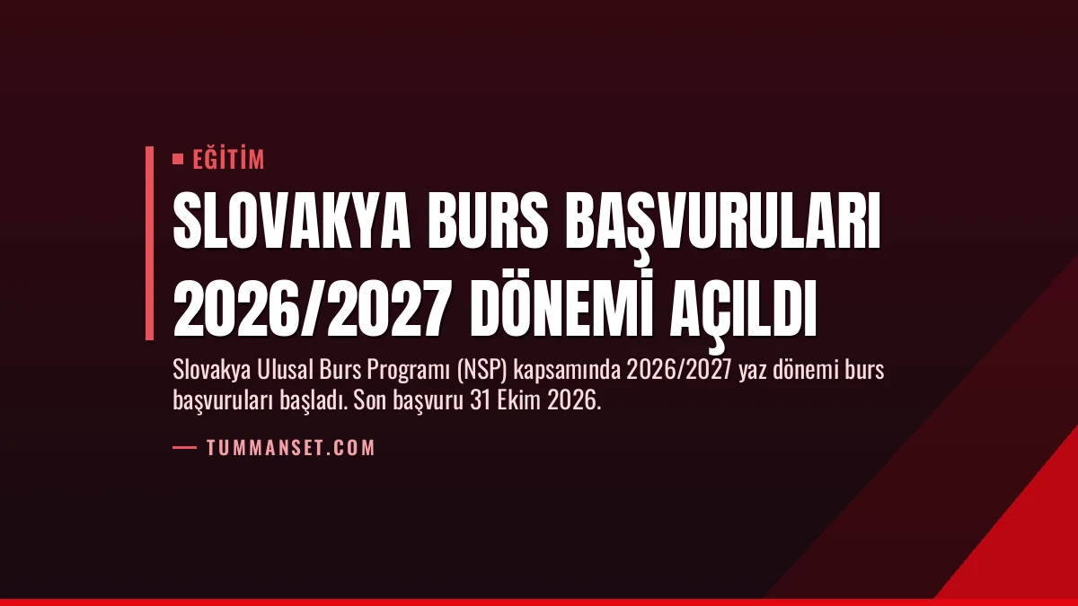 Slovakya Burs Başvuruları 2026/2027 Dönemi Açıldı