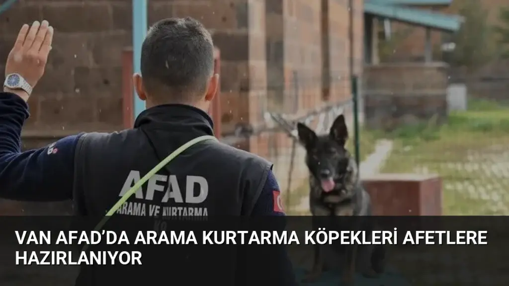 Van AFAD’da Arama Kurtarma Köpekleri Afetlere Hazırlanıyor